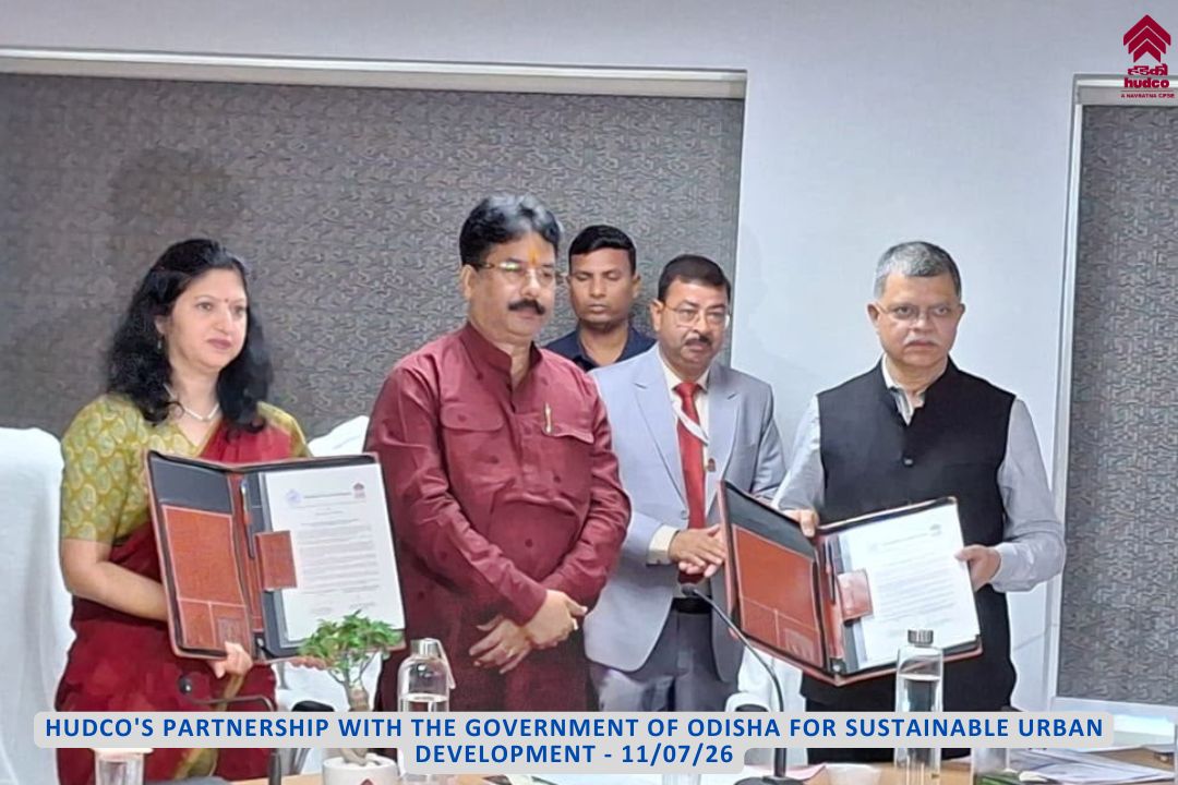 HUDCO’s Partnership with the Government of Odisha for Sustainable Urban Development - 11/07/26