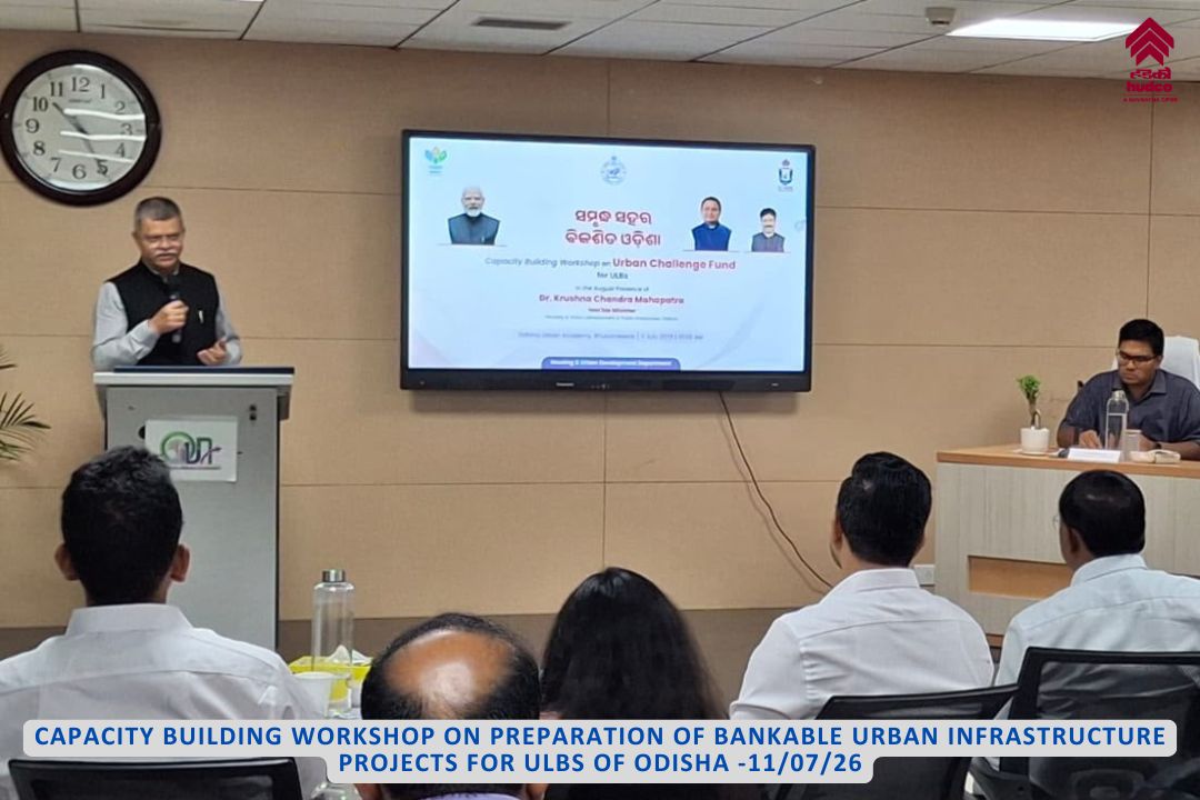 Capacity building Workshop on preparation of bankable Urban Infrastructure Projects for ULBs of Odisha - 11/07/26